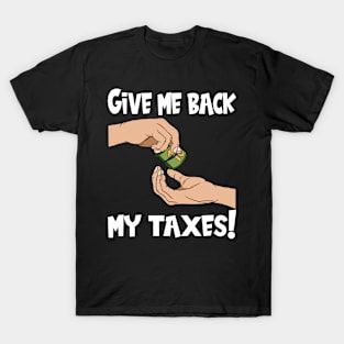 Tax Season Tax Day T-Shirt